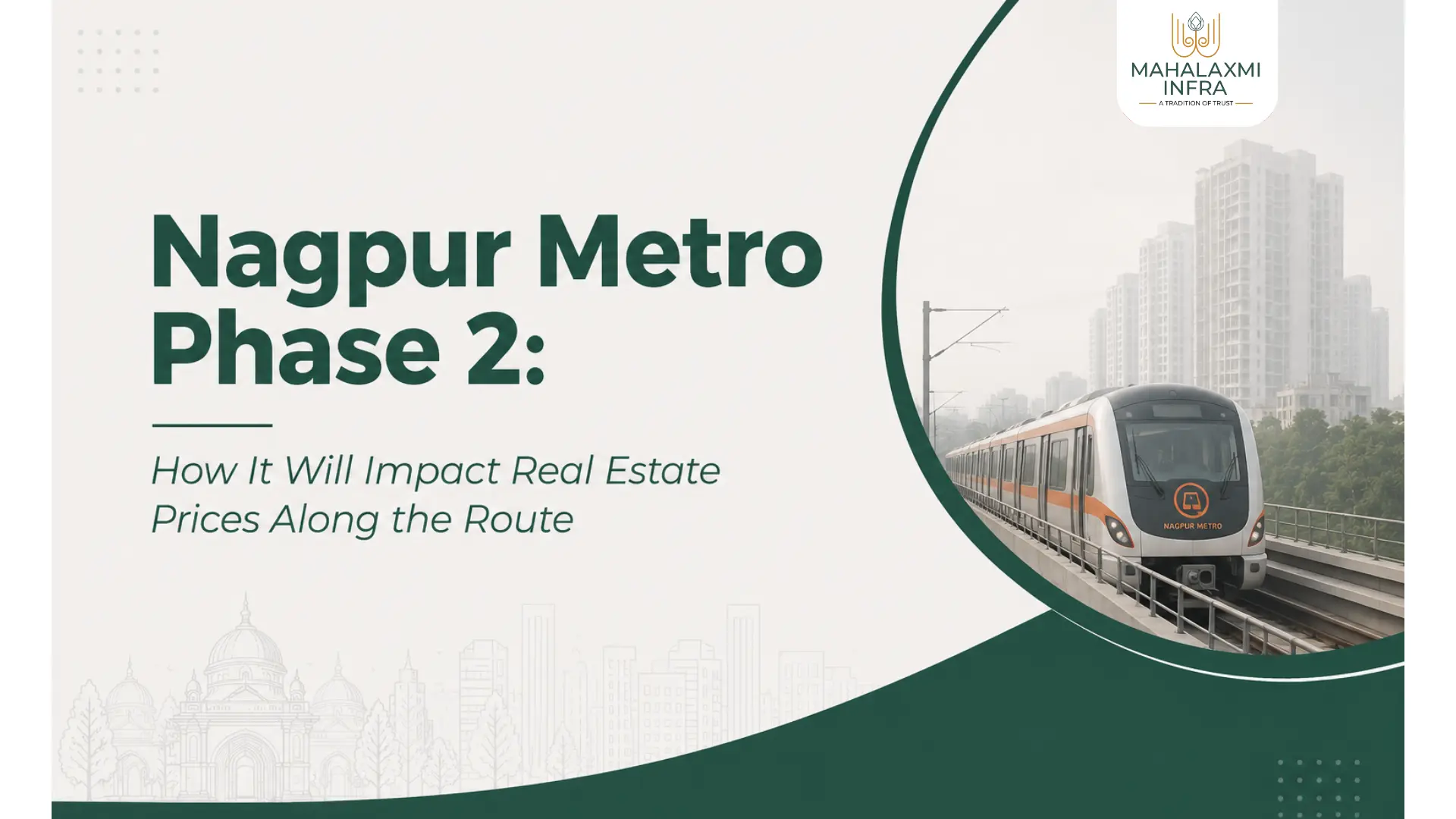 Nagpur Metro Phase 2 How It Will Impact Real Estate Prices Along the Route